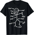 Funny Ow Ow Ow Ow Saying Body Pain Character Humor Sarcastic T-Shirt