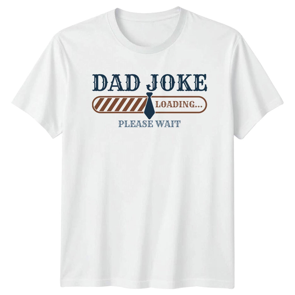Dad Joke Loading Please Wait Mens T-Shirt Fathers Day Gift