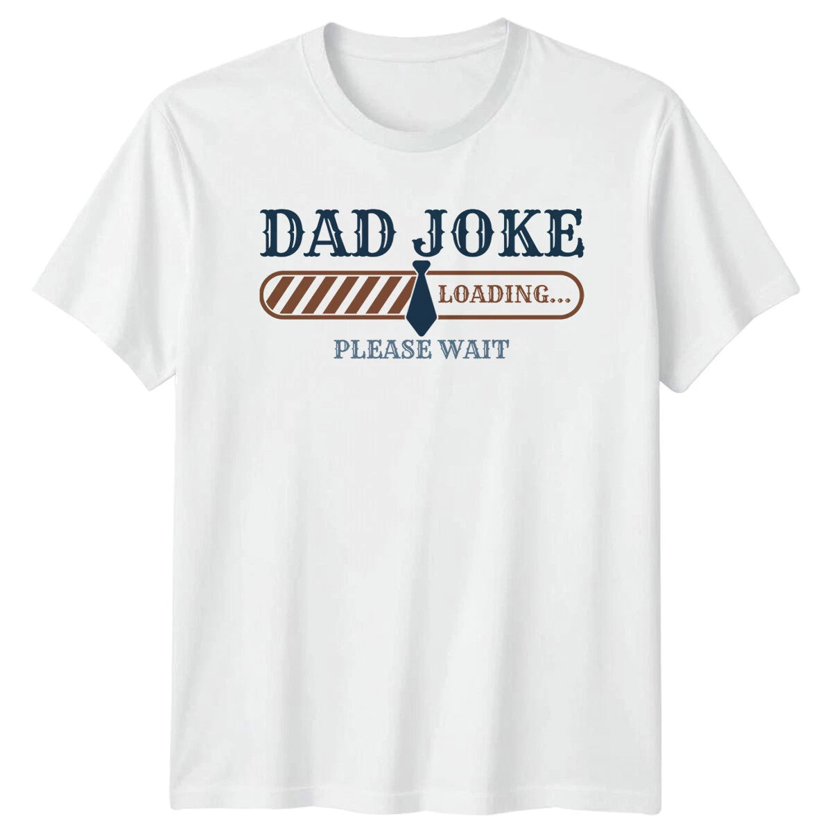 Dad Joke Loading Please Wait Mens T-Shirt Fathers Day Gift