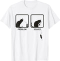 Problem Solved Funny Sarcastic Cat Graphic T-Shirt