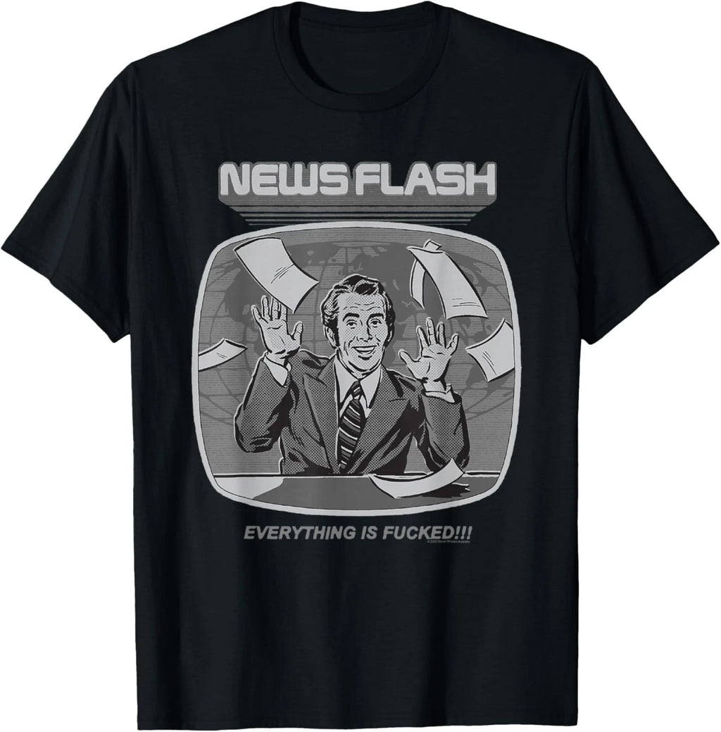 Steven Rhodes News Flash Everything is Bad Dark Humor T-Shirt