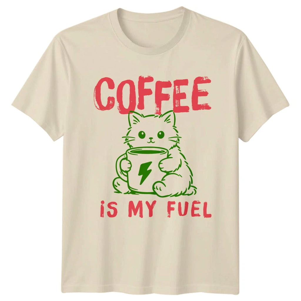 Coffee Is My Fuel Unisex T-Shirt Coffee Lovers Gift For Him And Her