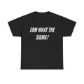 Erm What The Sigma? Funny Meme T-shirt