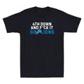 4th Down And Fvck It Go Lions Funny Sarcastic Manner Quote Vintage Men's T-Shirt