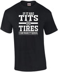 If It Has Tits or Tires I Can Make It Squeal