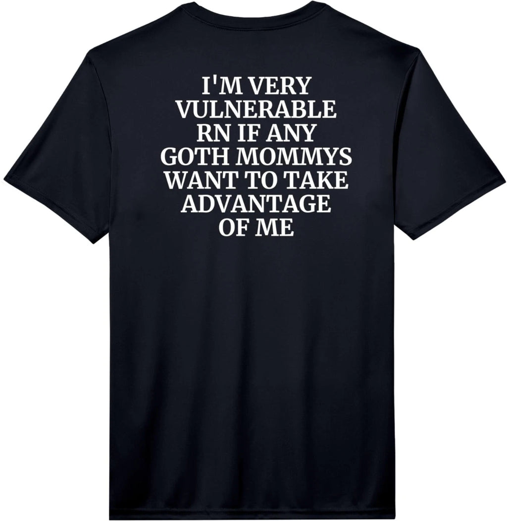 Mens I'm Very Vulnerable rn Funny Alt Girl Love Goth Mommys Performance T-Shirt