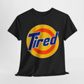 Funny T-Shirt, Unisex Tee, Humorous Graphic Shirt, Sarcastic Gift, Laundry