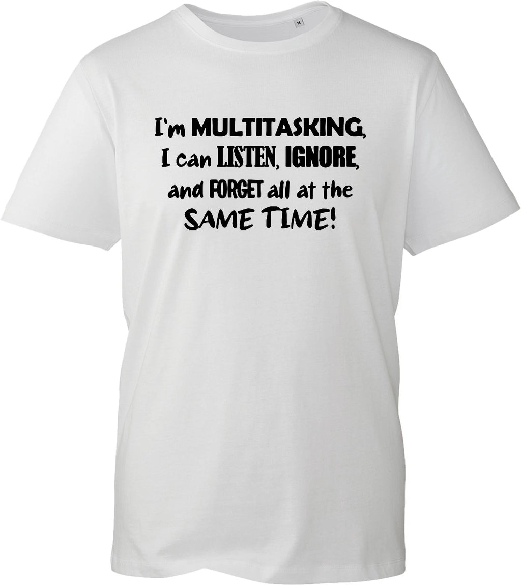 Funny Sarcastic T-Shirt Men's Women's Im Multitasking Graphic Novelty Humour Tee