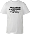 Funny Sarcastic T-Shirt Men's Women's Im Multitasking Graphic Novelty Humour Tee
