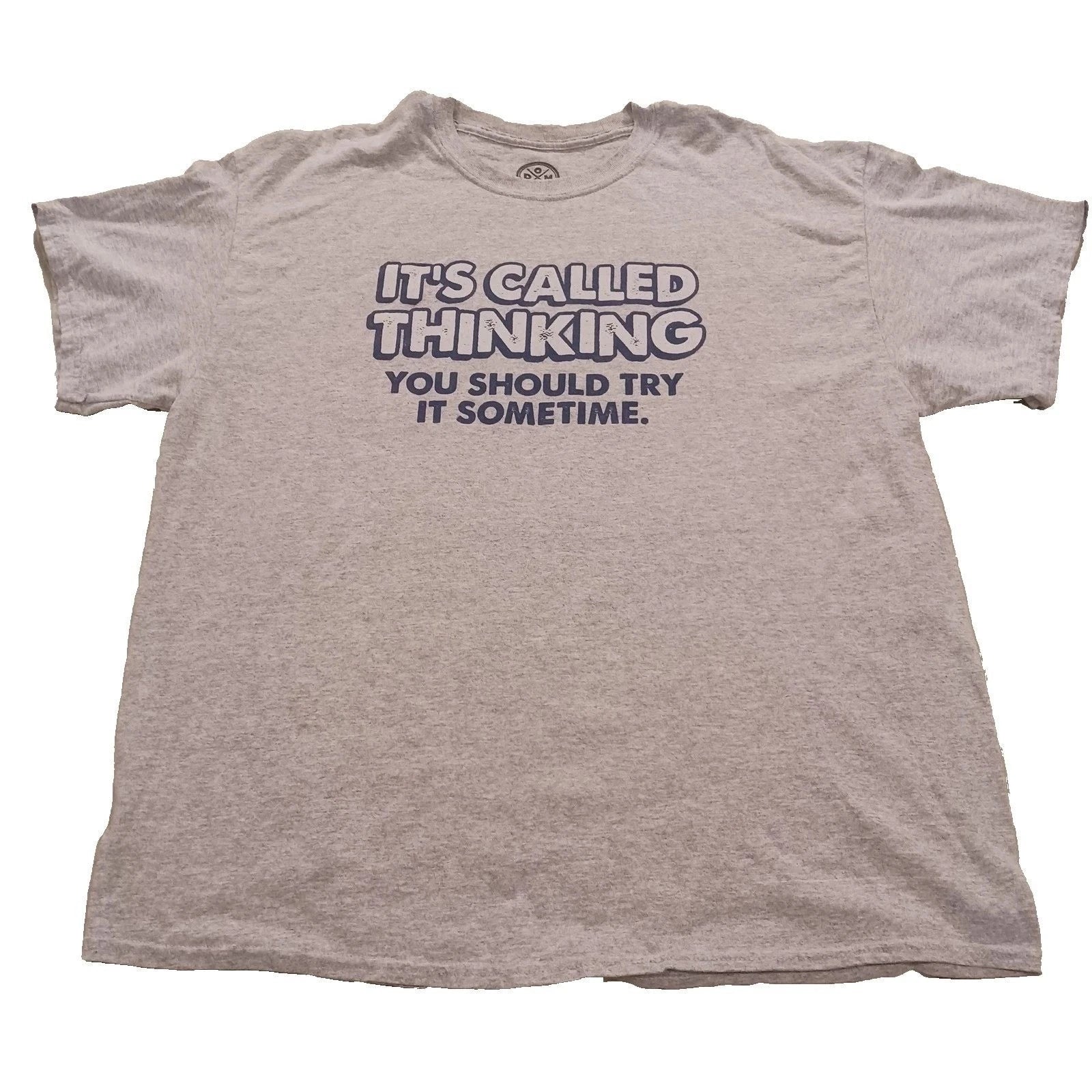 DOM Mens XL T-Shirt Grey Sarcastic Funny Graphic Tee Humorous Quote Short Sleeve