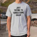Shred Some Gnar