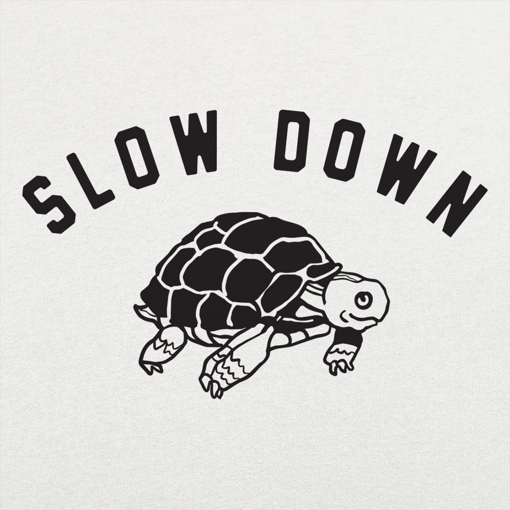 Slow Down