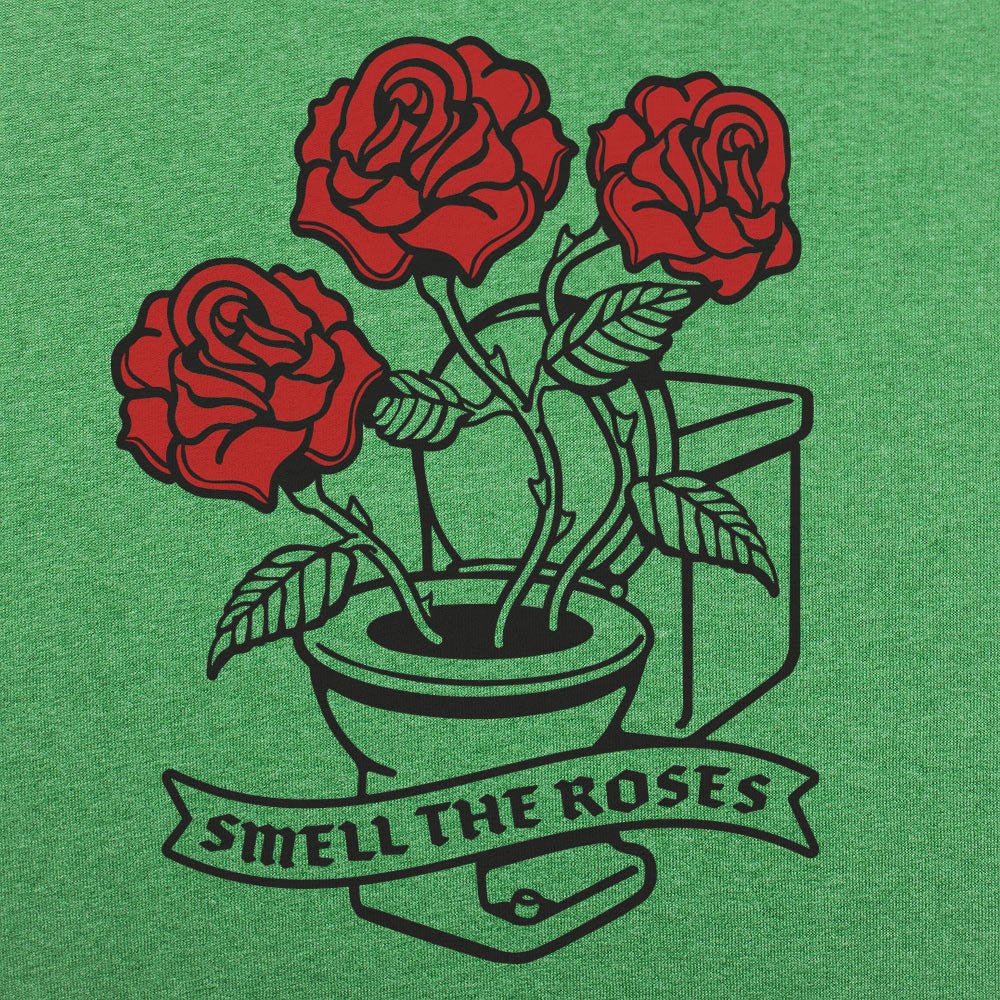 Smell The Roses