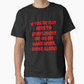 Funny Sarcastic Humor If You’re Not Here To Compliment Me by fantasticdesign