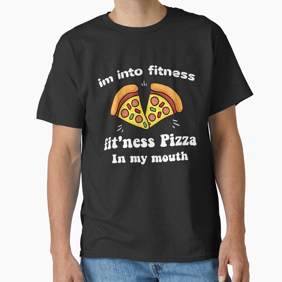 Im into fitness fit'ness pizza in my mouth Shirt, Funny Fitness T Shirt, pizza Tuesday, Food Shirt by Aminepop