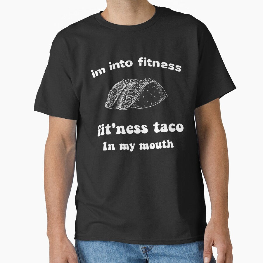 Im into fitness fit'ness taco in my mouth- Pullover Sweatshirt, Funny Fitness T Shirt, Taco Tuesday, Mexican Food Shirt by Aminepop