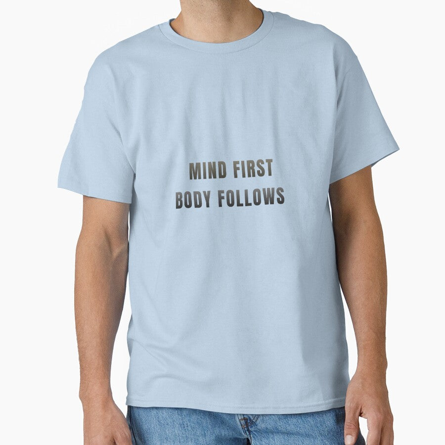 Mind First. Body Follows. by MaciejErdon
