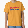 Be Nice You Jerk by ivotee