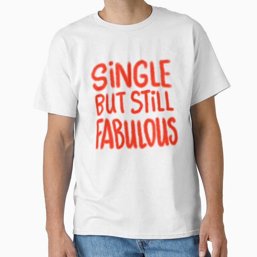 Single But Still Fabulous Statement by shpolka