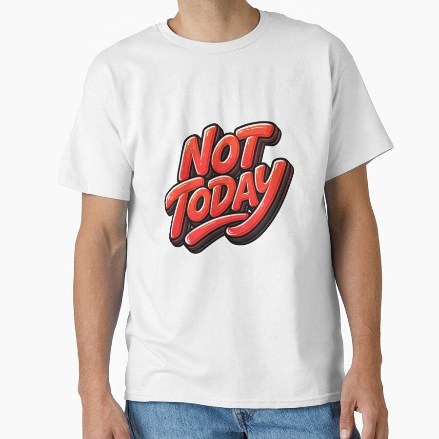 Not Today - Bold Red Retro Typography by Verdezeus86