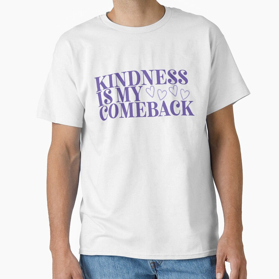 Kindness Is My Comeback | Positive Affirmation Typography Design by SunnyIris