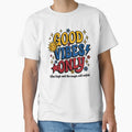 Good Vibes Only Retro Groovy T-Shirt - Vibe High and the Magic Will Unfold by PlushFutura
