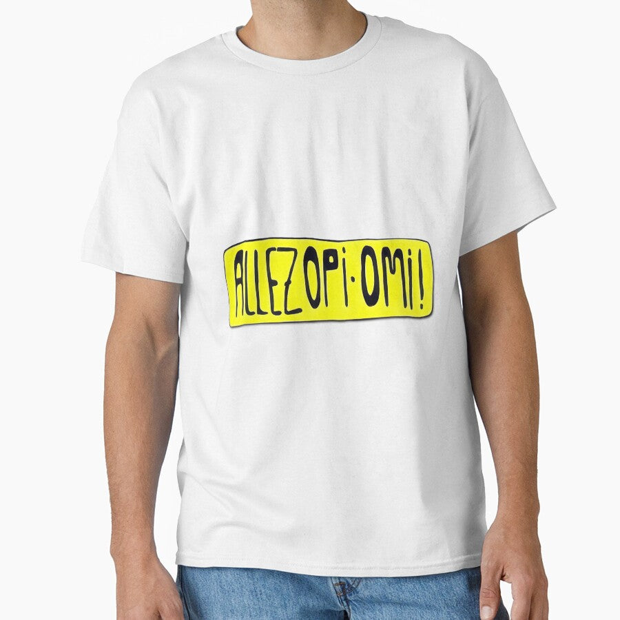 Allez Opi Omi! Bold Yellow Phrase | Limited Edition by ThomasHoyler