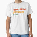 That Wasnt Very Evidence Based Of You Quote by margamPagenberg