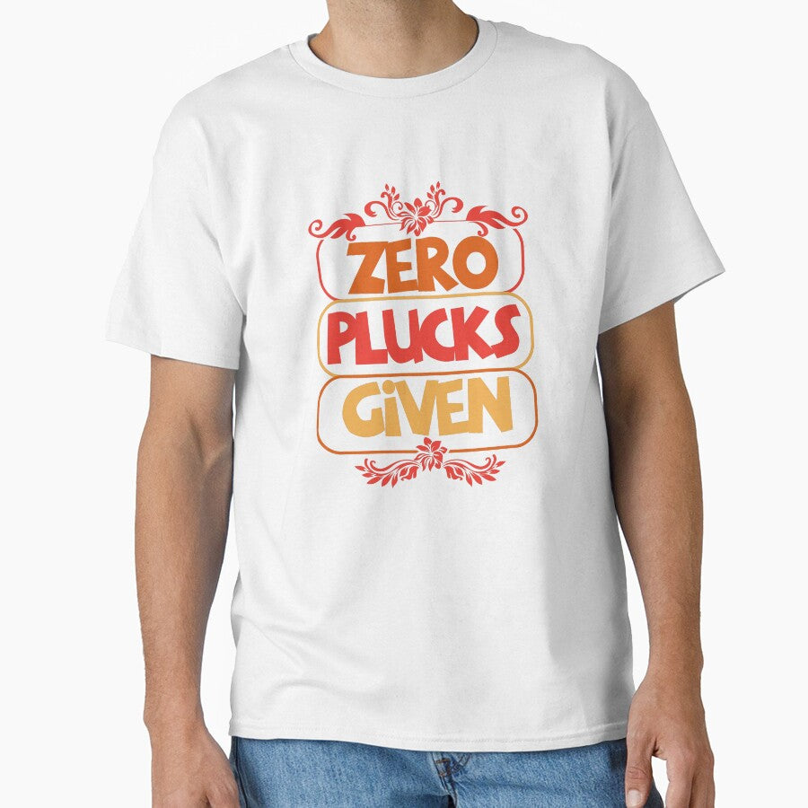 Zero Plucks Given Bold Funny Statement Design by Maniutek