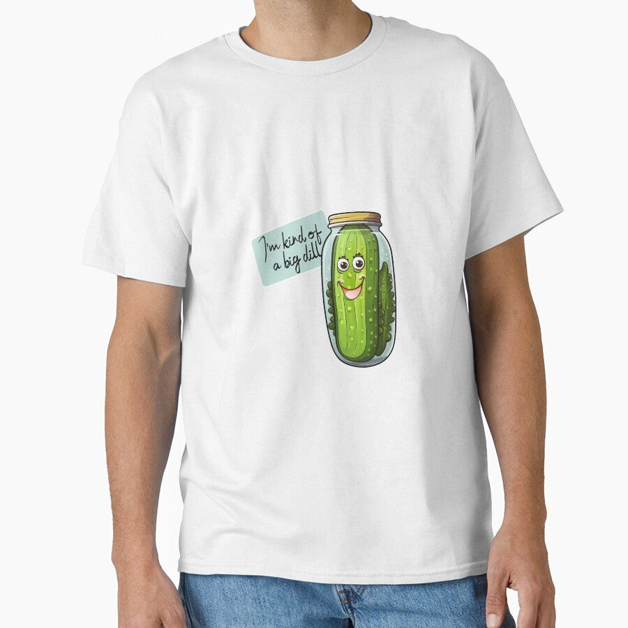 I am kind of a big dill by giosav