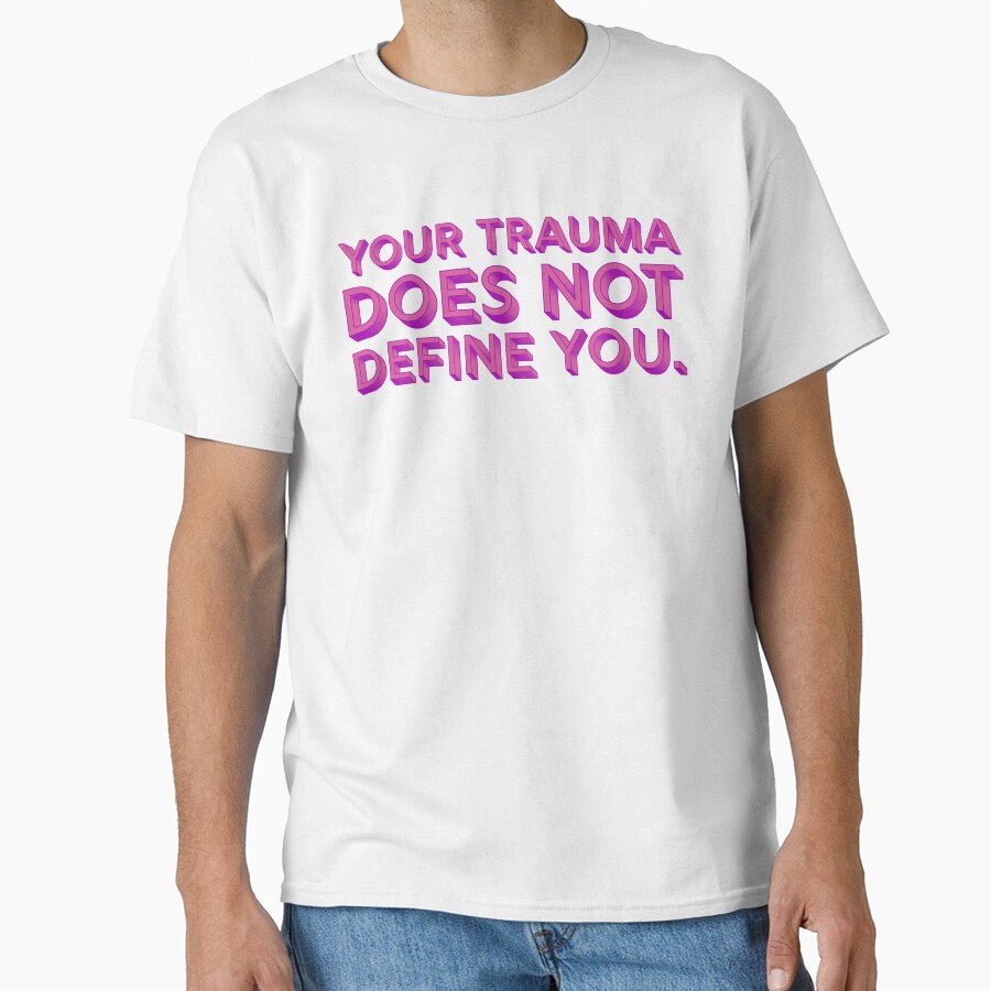 Your Trauma Does Not Define You - Violet by sillyjess
