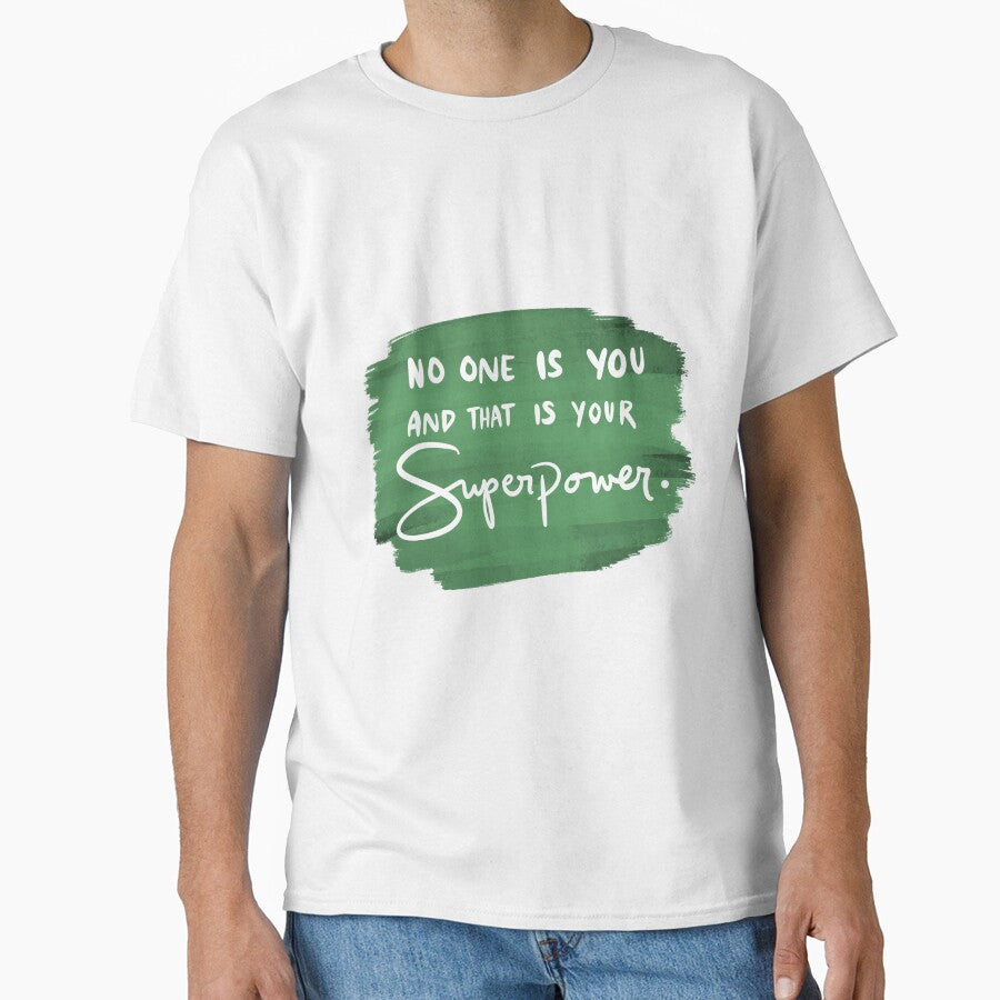 No One Is You And That Is Your Superpower 5 by lineartdesigns