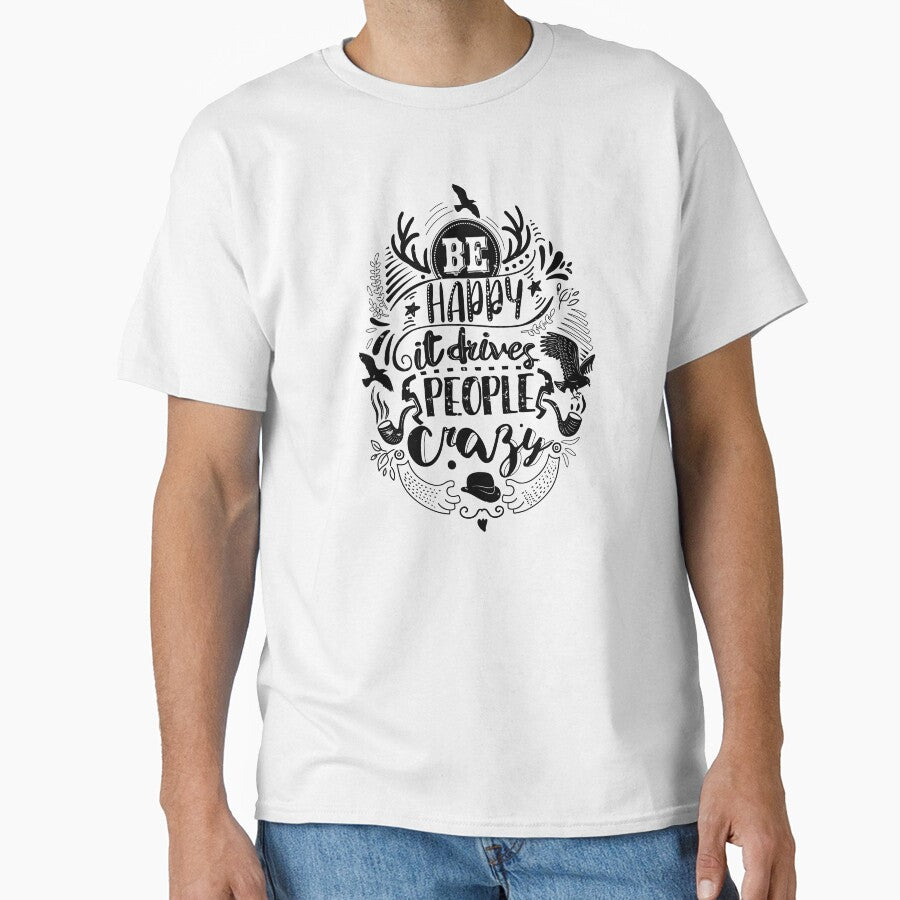 Happy - It Drives People Crazy - Black Typographic Design by DigitalGraphic1