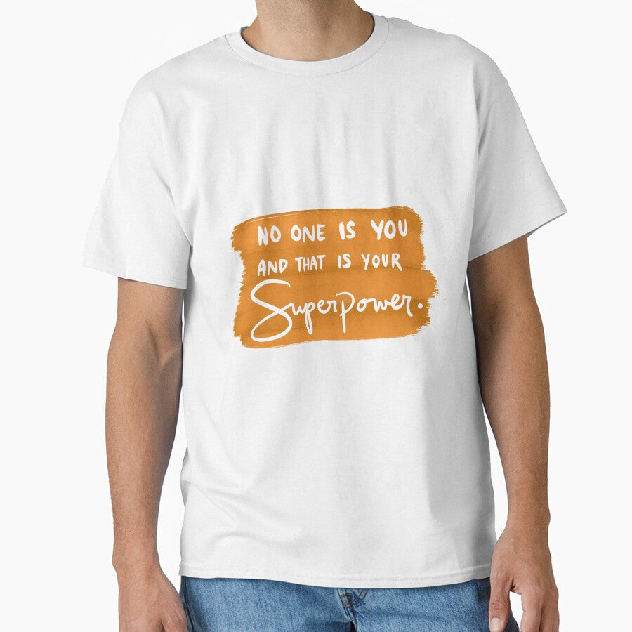 No One Is You And That Is Your Superpower 1 by lineartdesigns