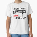 Level Up Mindset Never Gets Older by Pixeloft