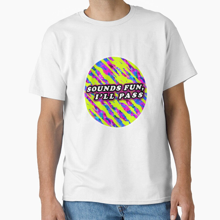 Sounds Fun, I’ll Pass – Sarcastic Retro Design by lulo-pez-art