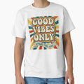 Good Vibes Only: Retro 70s Style Inspirational Graphic Tee by MerchlyMike