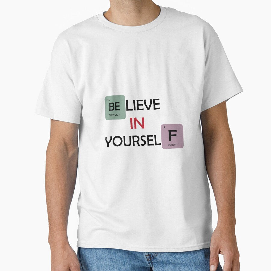 Motivation Quote Believe In Yourself Inspirational T-Shirt. by ELMIDOUX