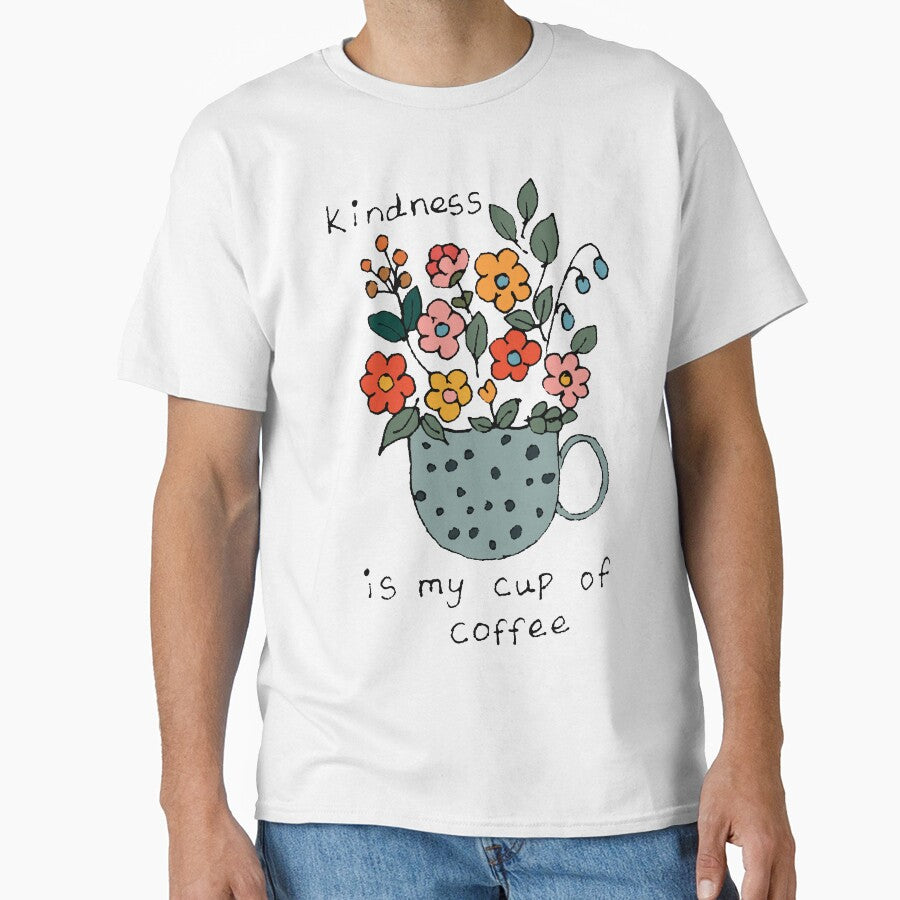 Kindness is my cup of coffee pretty flowers coffee cup by BALCONYDOORS
