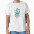 Kindness is cool by Broken Minimalister