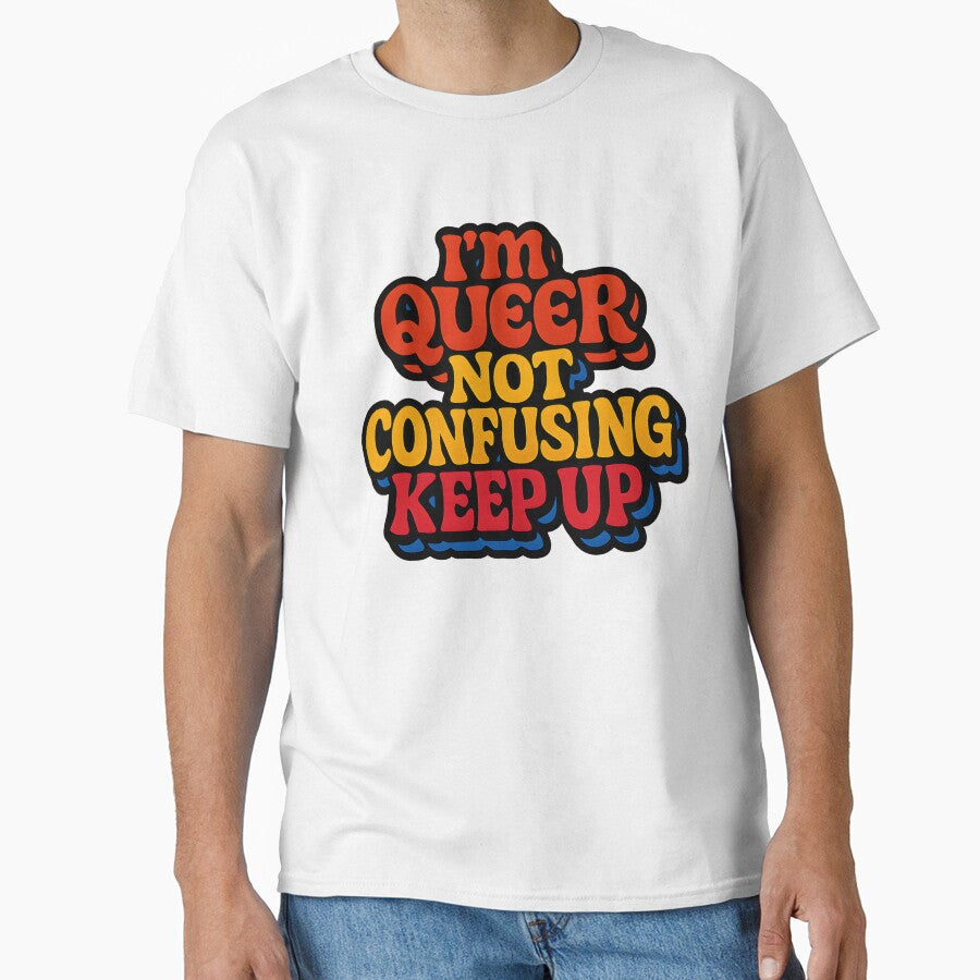 I'm Queer Not Confusing Keep Up – Bold Retro Typography by Haus Of Sin