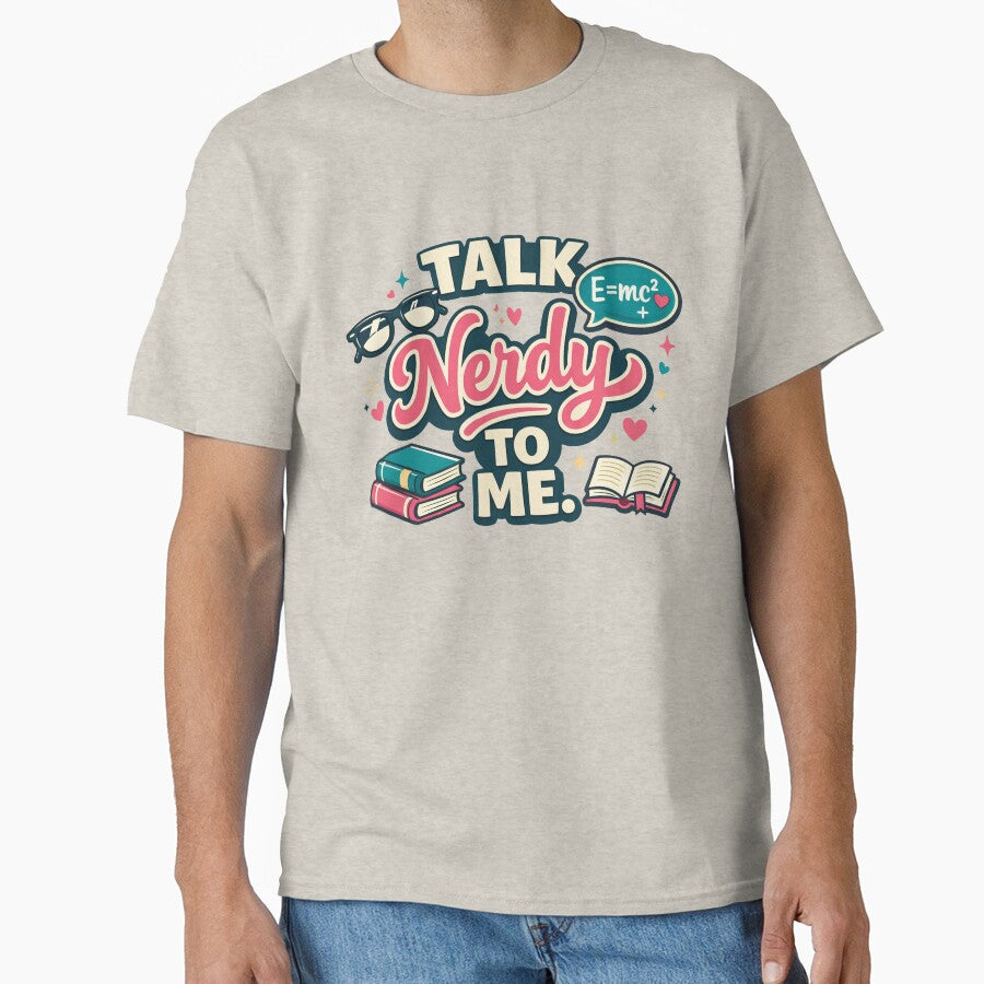 Talk Nerdy To Me Flirty Nerd Humor by Forged in the Warp