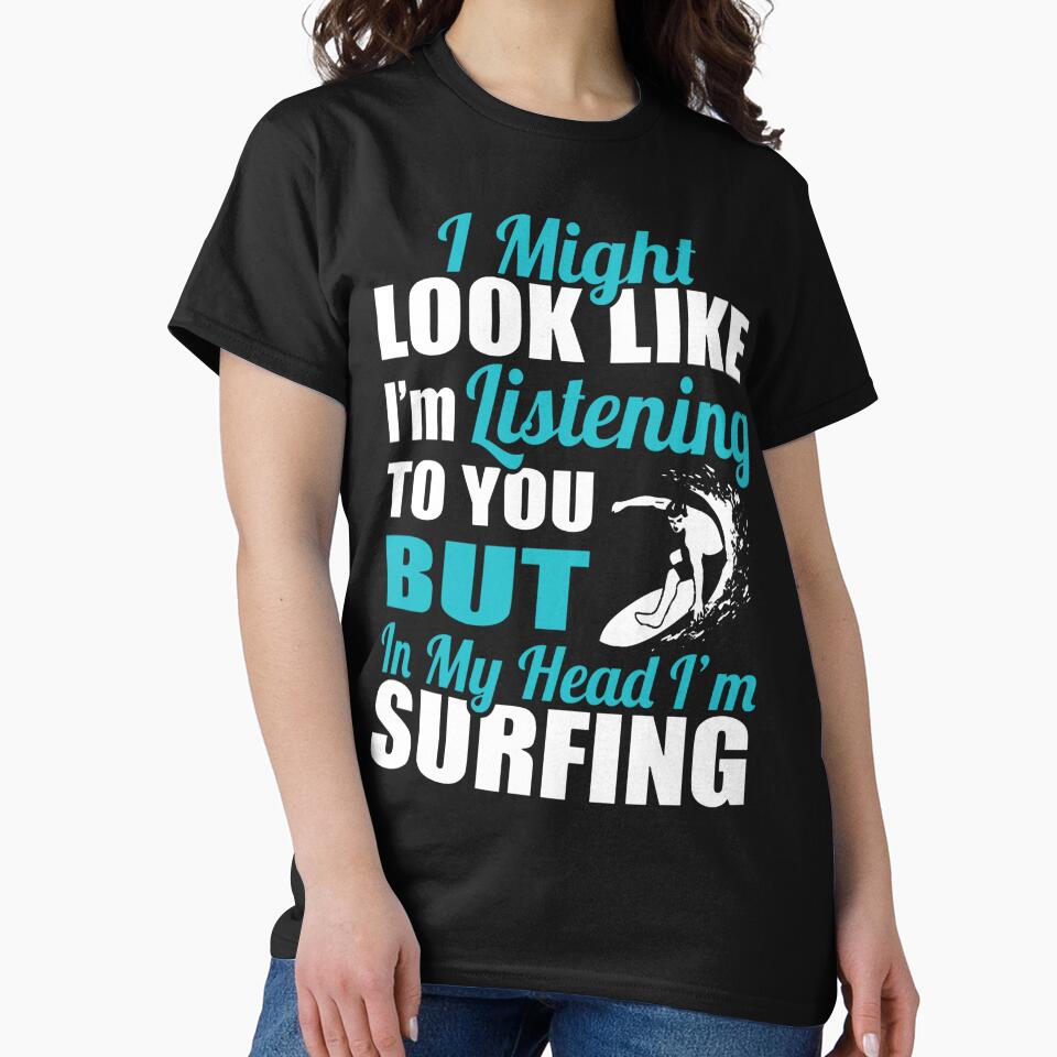 In My Head I'm Surfing by GeniusDesignArt