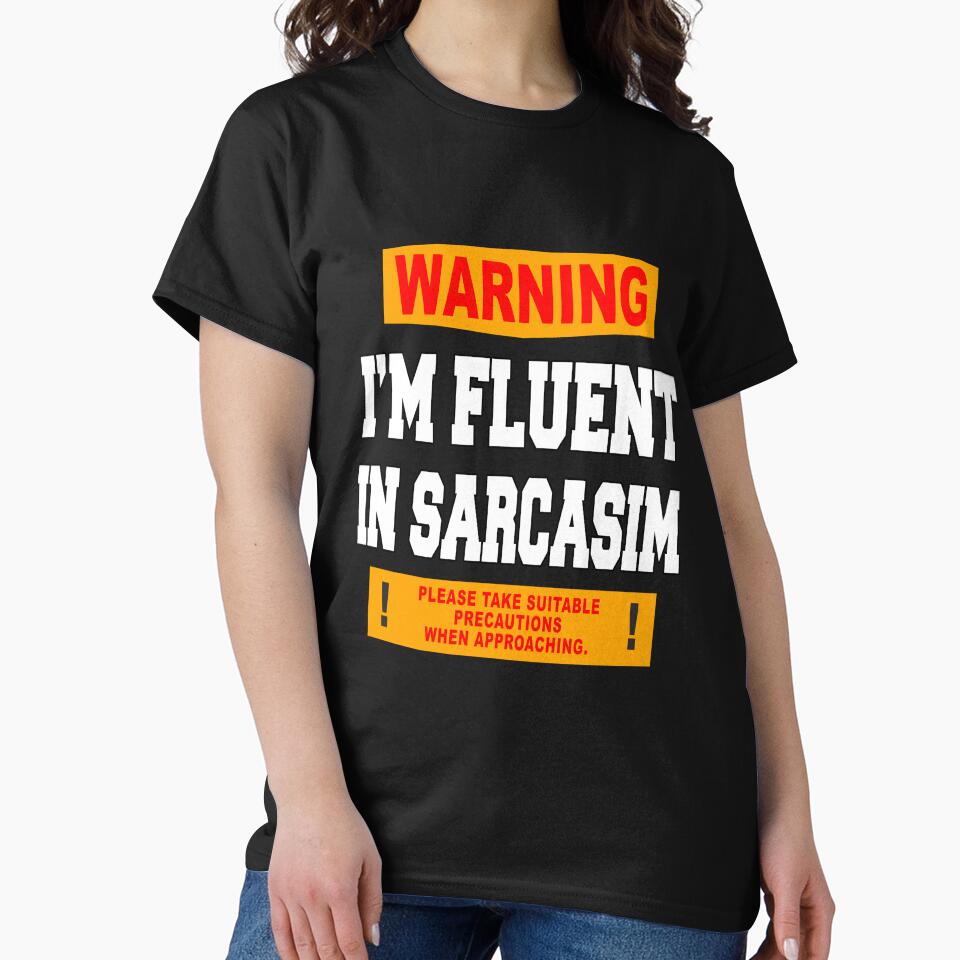 Funny Sarcastic Humor I'm Fluent In Sarcasm by fantasticdesign
