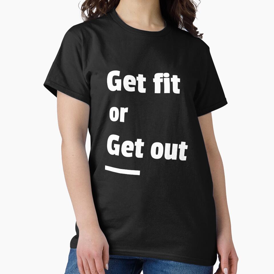 Get Fit or Get Out by PucksPlace