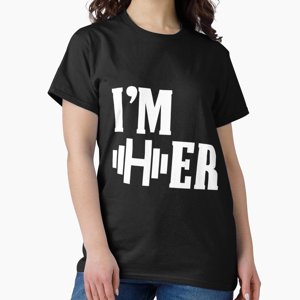 “I'm Her” Essential Fitness T- Shirt | Redbubble by CoachEkong