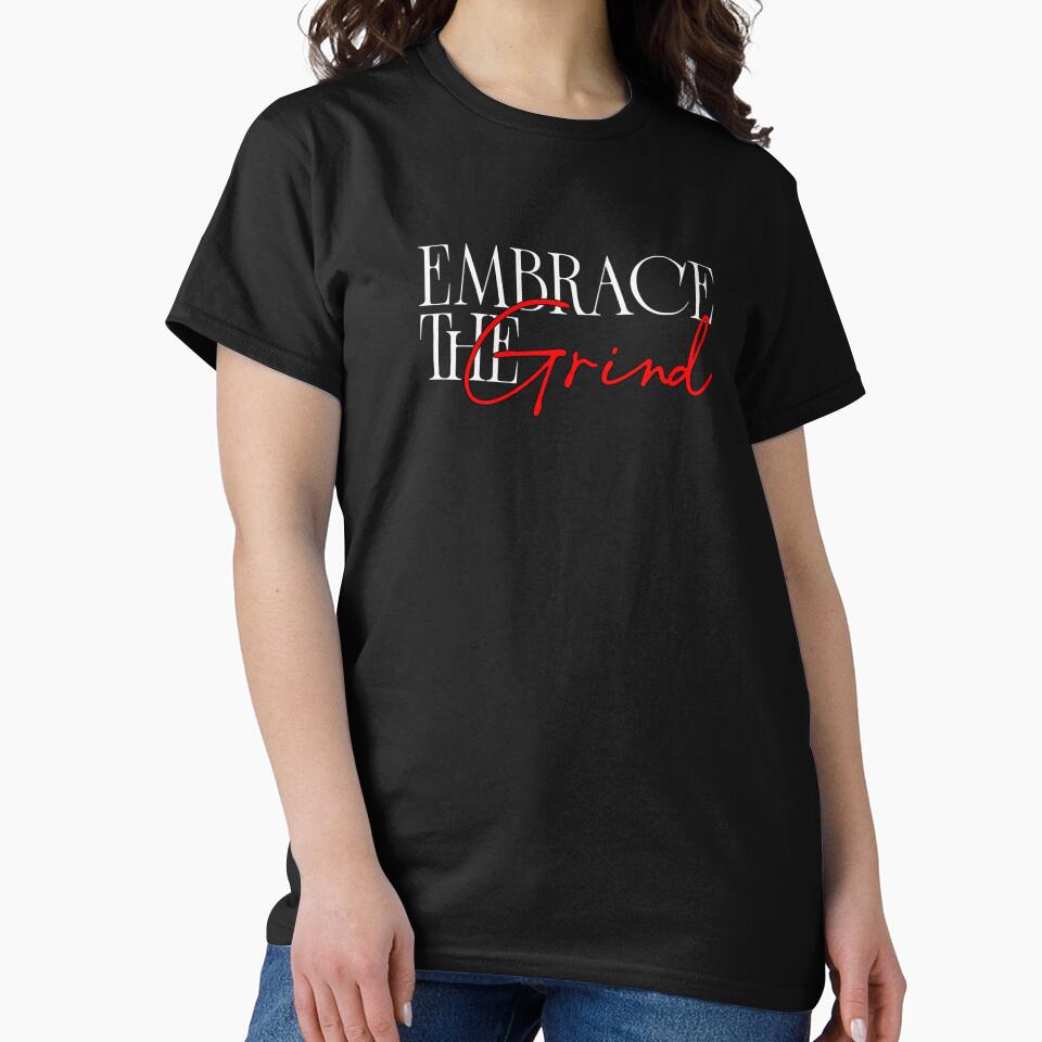 Embrace the Grind Motivational Mindset Design by GCteez