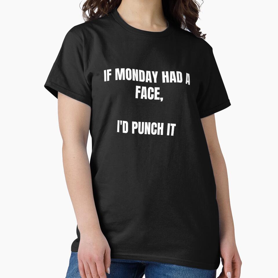 If Mondays were a Person, we'd fight by MIVM26