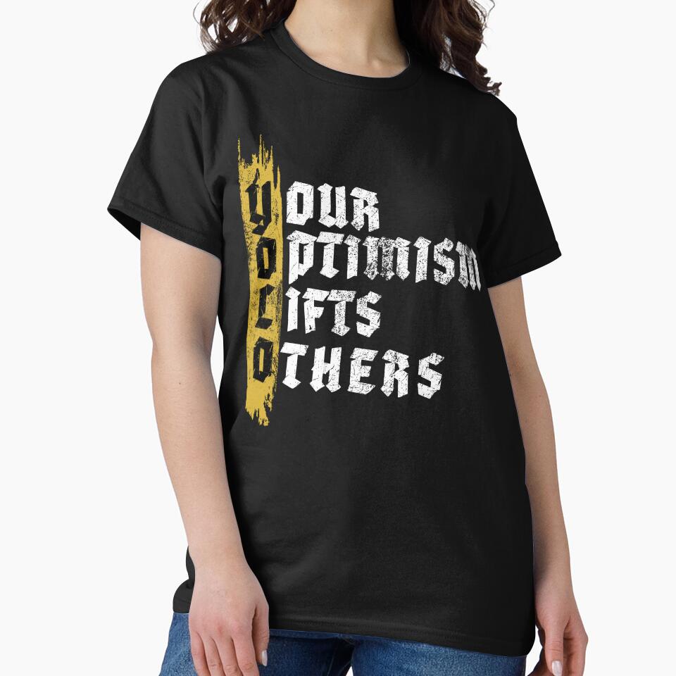 Your Optimism Lift Others | YOLO by SeatonDesign