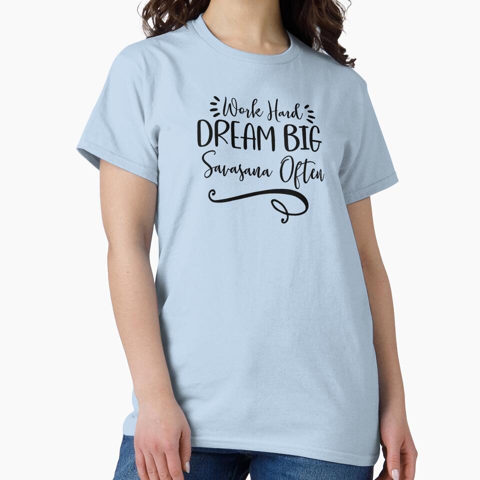 Yoga Quote Work Hard Dream Big Savasana Often Motivational Saying by SoccaTamam